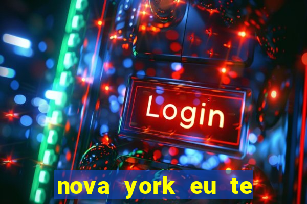 nova york eu te amo download